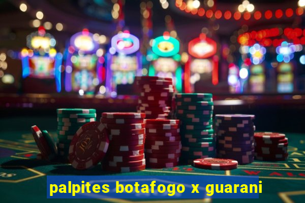 palpites botafogo x guarani